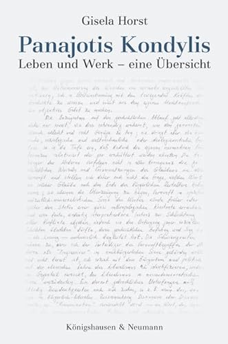 Panajotis Kondylis: Leben und Werk - eine Übersicht (Epistemata - Würzburger wissenschaftliche Schriften. Reihe Philosophie) von Königshausen & Neumann