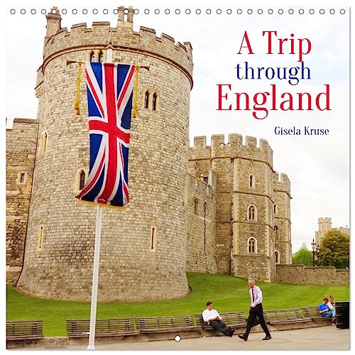 A Trip through England (Wall Calendar 2025 12 × 12 Inch) CALVENDO 12 Month Wall Calendar von CALVENDO