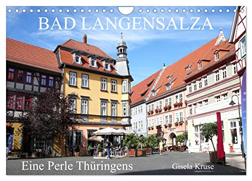 Bad Langensalza - Eine Perle Thüringens (Wandkalender 2025 DIN A4 quer), CALVENDO Monatskalender von CALVENDO