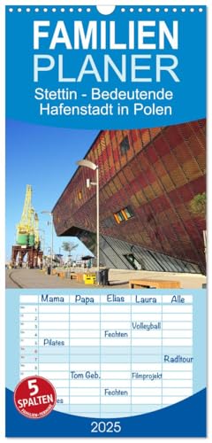 Familienplaner 2025 - Stettin - Bedeutende Hafenstadt in Polen mit 5 Spalten (Wandkalender, 21 cm x 45 cm), CALVENDO von CALVENDO