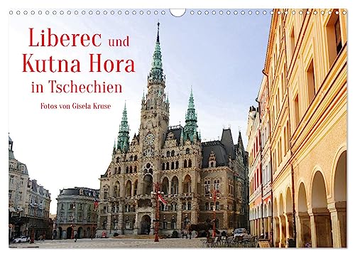 Liberec und Kutna Hora in Tschechien (Wandkalender 2024 DIN A3 quer), CALVENDO Monatskalender von CALVENDO
