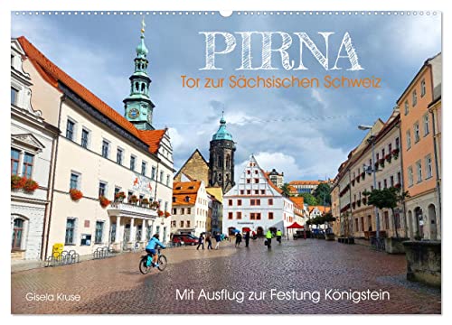 Pirna - Tor zur Sächsischen Schweiz (Wandkalender 2024 DIN A2 quer), CALVENDO Monatskalender