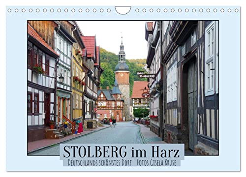Stolberg im Harz - Deutschlands schönstes Dorf (Wandkalender 2024 DIN A4 quer), CALVENDO Monatskalender von CALVENDO
