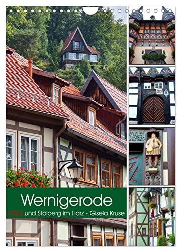 Wernigerode und Stolberg im Harz (Wandkalender 2024 DIN A4 hoch), CALVENDO Monatskalender von CALVENDO