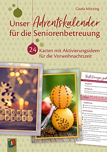 Unser Adventskalender für die Seniorenbetreuung: 24 Karten mit Aktivierungsideen für die Vorweihnachtszeit von Verlag an der Ruhr GmbH