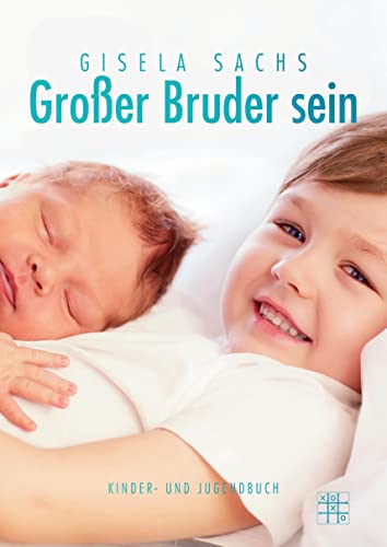 Großer Bruder sein Großer Bruder sein