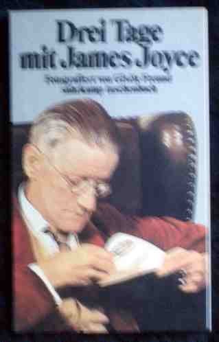 Drei Tage mit James Joyce. von Suhrkamp Verlag KG