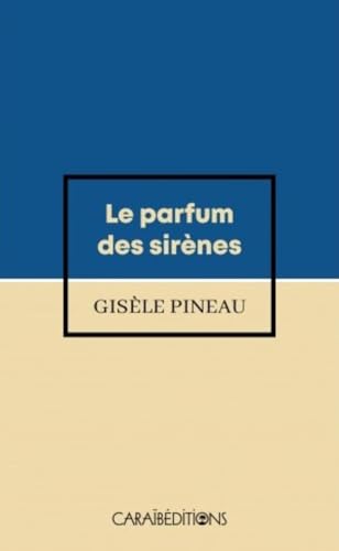 Le parfum des sirènes (Poche)