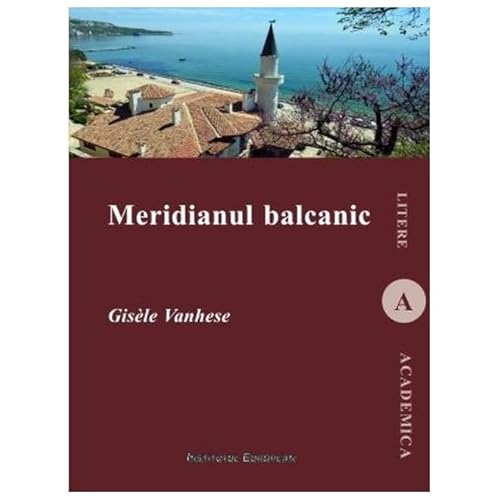 Meridianul Balcanic von Institutul European
