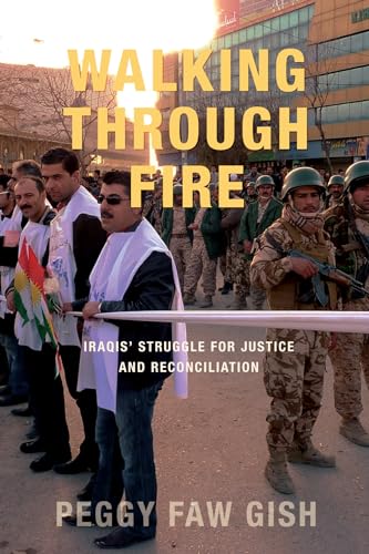 Walking Through Fire: Iraqis' Struggle for Justice and Reconciliation von Cascade Books