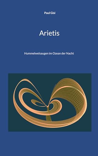 Arietis: Hummelwelsaugen im Ozean der Nacht von BoD – Books on Demand