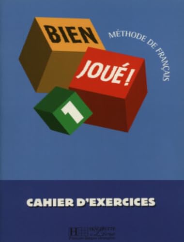Bien Joue: Niveau 1 Cahier D'Exercices: Cahier d'exercices 1 von Hachette Fle