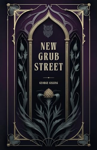 New Grub Street New Grub Street von Independently published