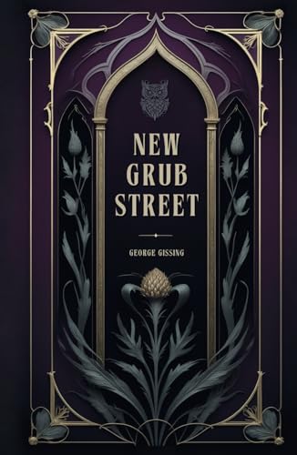 New Grub Street New Grub Street von Independently published
