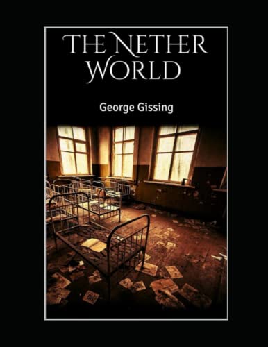 The Nether World Illustrated The Nether World Illustrated