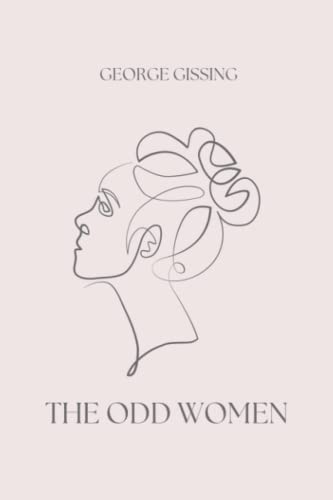 The Odd Women (Premium Edition) von Independently published
