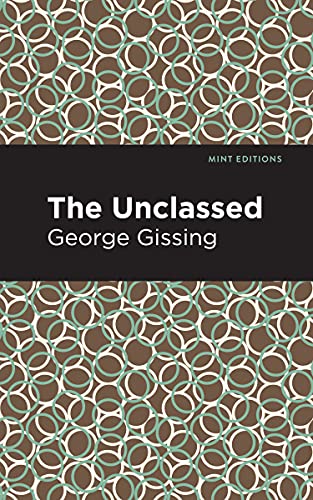 The Unclassed (Mint Editions (Literary Fiction))