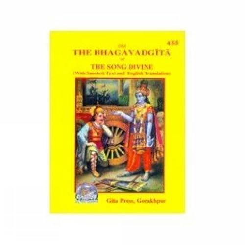 The Bhagavad Gita or Divine Song