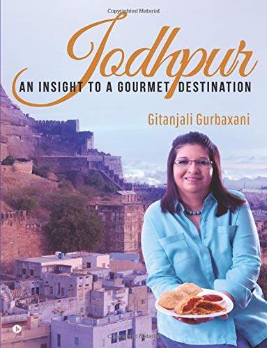 Jodhpur: An Insight to a Gourmet Destination