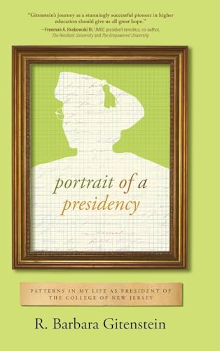 Portrait of a Presidency: Patterns in My Life as President of The College of New Jersey von Koehler Books