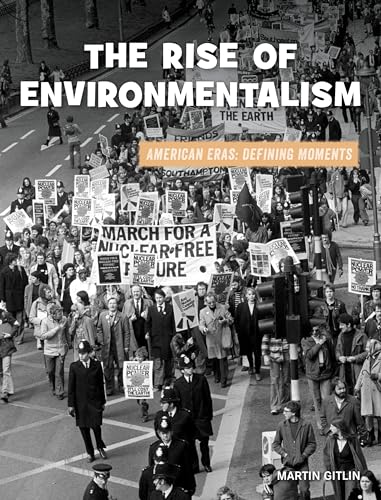 The Rise of Environmentalism (21st Century Skills Library: American Eras) von Cherry Lake Publishing
