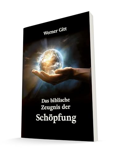 Das biblische Zeugnis der Schöpfung von Lichtzeichen Verlag