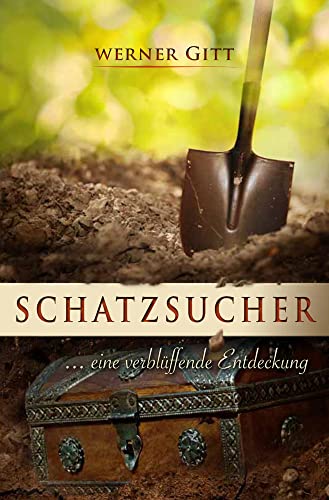 Schatzsucher: … eine verblüffende Entdeckung von Christliche Literaturverbreitung