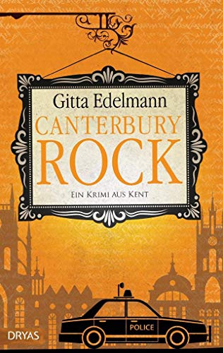 Canterbury Rock: Ein Krimi aus Kent Canterbury Rock: Ein Krimi aus Kent von Dryas Verlag