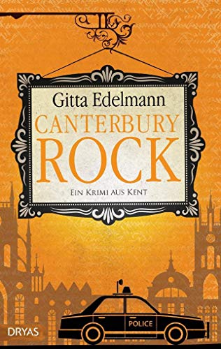 Canterbury Rock: Ein Krimi aus Kent von Dryas Verlag