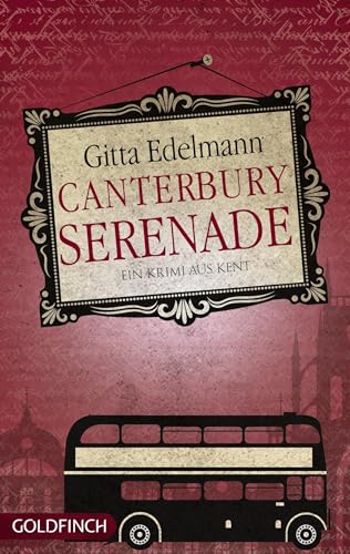 Canterbury Serenade: Ein Krimi aus Kent