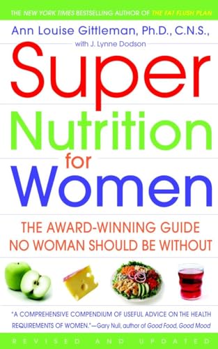 Super Nutrition for Women: The Award-Winning Guide No Woman Should Be Without, Revised and Updated von Bantam