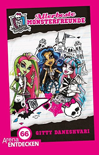 Monster High. Allerbeste Monsterfreunde: Limitierte Jubiläumsausgabe
