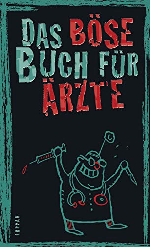Das böse Buch für Ärzte Das böse Buch für Ärzte