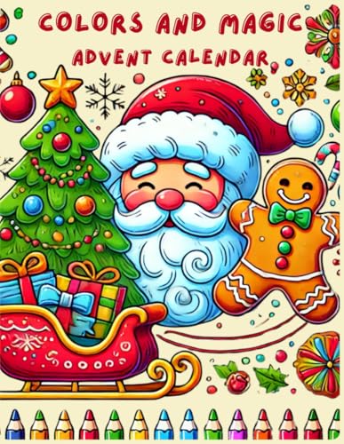 COLORS AND MAGIC: Advent Calendar von Independently published
