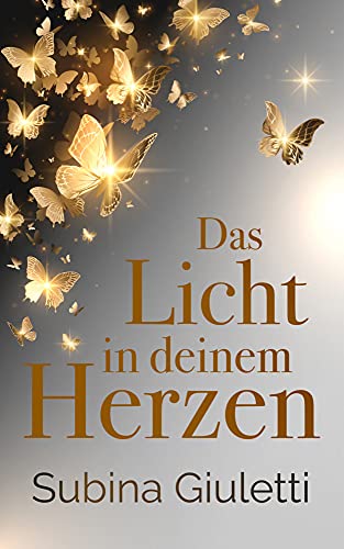 Das Licht in deinem Herzen