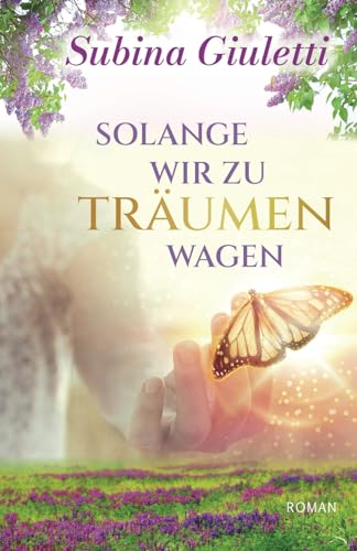 Solange wir zu träumen wagen