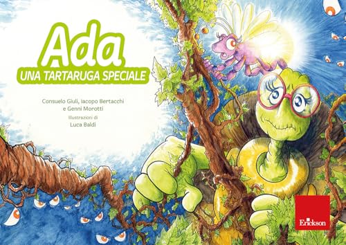 Ada, una tartaruga speciale. Ediz. a colori (Albi illustrati) von Erickson