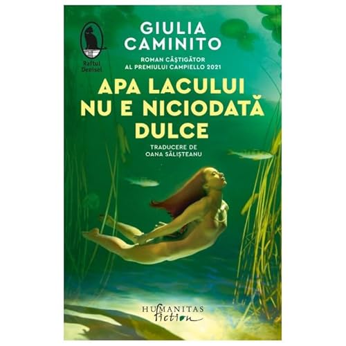 Apa Lacului Nu E Niciodata Dulce von Humanitas Fiction