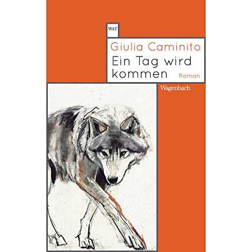 Ein Tag wird kommen (Wagenbachs andere Taschenbücher)