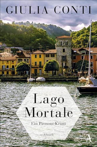 Lago Mortale: Ein Piemont-Krimi (Simon Strasser ermittelt, Band 1) von Atlantik Verlag