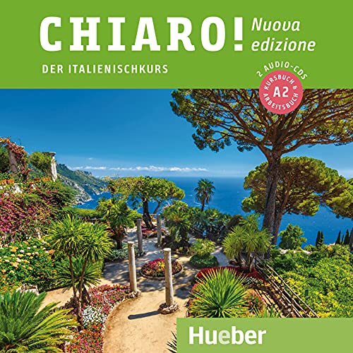Chiaro! A2 – Nuova edizione: Der Italienischkurs / 2 Audio-CDs (Chiaro! – Nuova edizione) Chiaro! A2 – Nuova edizione: Der Italienischkurs / 2 Audio-CDs (Chiaro! – Nuova edizione)
