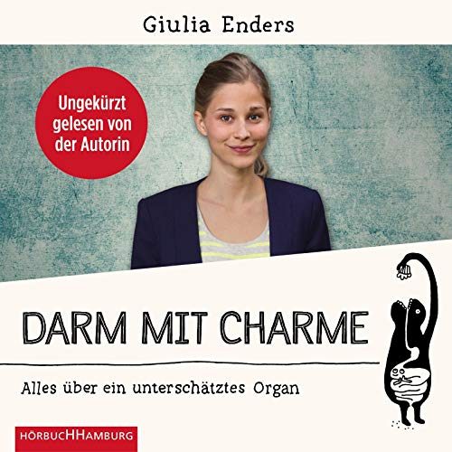 Darm mit Charme: Alles über ein unterschätztes Organ: 6 CDs