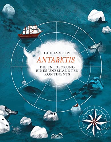 Antarktis: Die Entdeckung eines unbekannten Kontinents