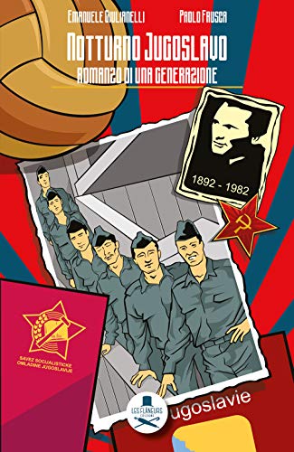 Notturno jugoslavo. Romanzo di una generazione (Clairefontaine)