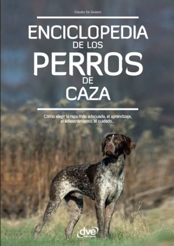 Enciclopedia de los perros de caza von De Vecchi Ediciones