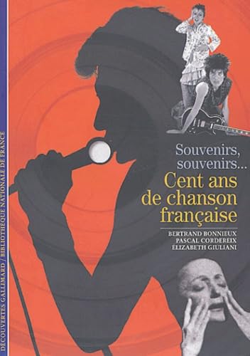 Souvenirs, souvenirs... Cent ans de chanson française: Cent ans de chanson francaise von GALLIMARD