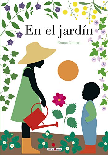 En el jardín: Sigue el ciclo de la vida a través del paso de las estaciones (Libros para los que aman los libros) von Maeva Ediciones