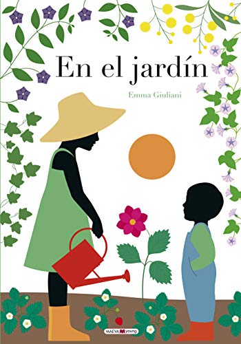 En el jardín: Sigue el ciclo de la vida a través del paso de las estaciones (Libros para los que aman los libros)