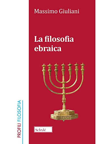 La filosofia ebraica. Nuova ediz. (Profili. Filosofia)