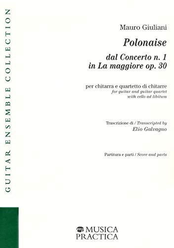 Polonaise dal Concerto n. 1 in La maggiore op. 30 per chitarra e quartetto di chitarre (Guitar ensemble collection) von Musica Practica